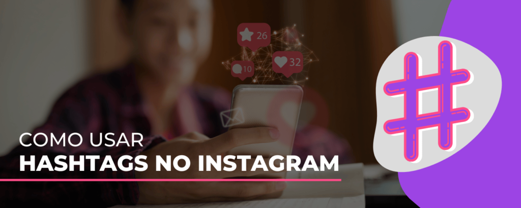 como usar hashtag no Instagram