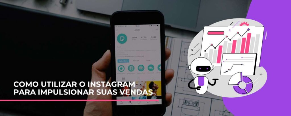 Como Utilizar o Instagram para Impulsionar Suas Vendas Online