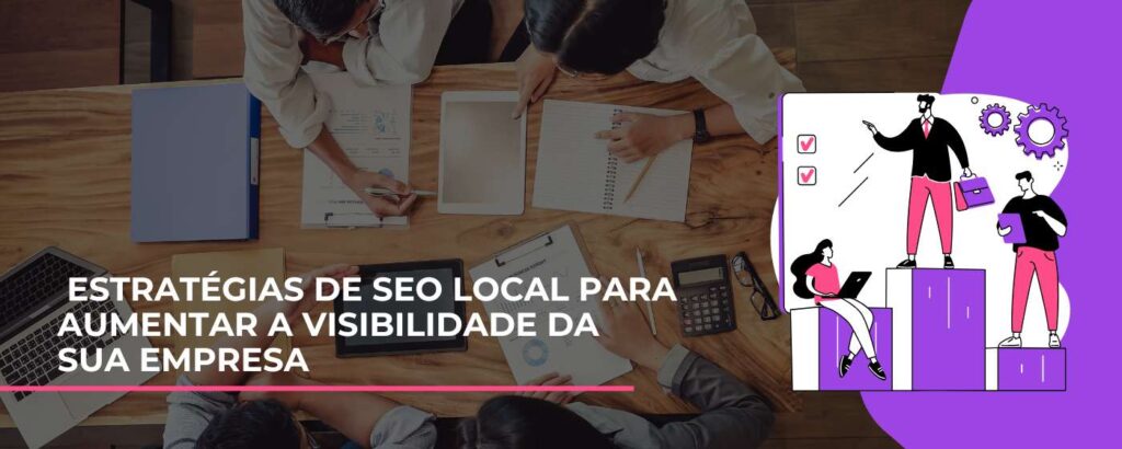 Estratégias de SEO Local para Aumentar a Visibilidade da Sua Empresa (2)
